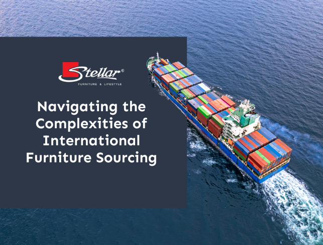 Navigating the Complexities of International Furniture Sourcing