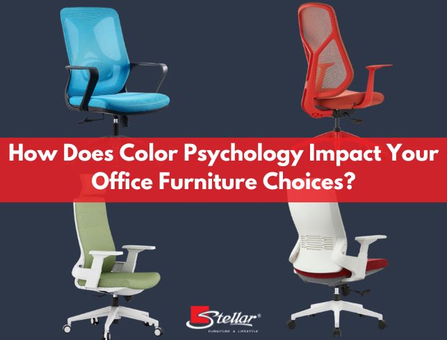 How Does Color Psychology Impact Your Office Furniture Choices?