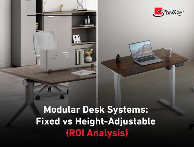 Understanding Modular Desk Systems: Fixed vs Height-Adjustable ROI Analysis
